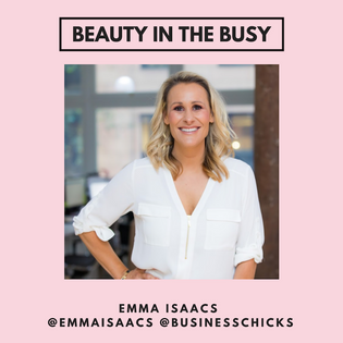  BEAUTY IN THE BUSY - Emma Isaacs